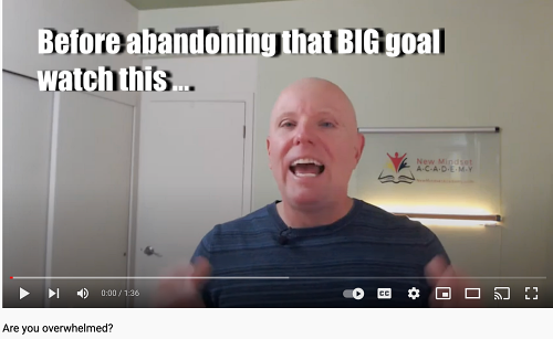 How to achieve your goal after being overwhelmed, #ericmiller, #newmindsetacademy