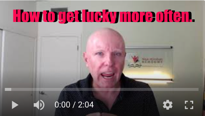 How to get lucky more often, #ericmiller, #newmindsetacademy,