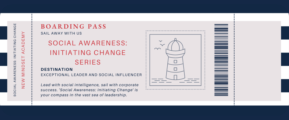 Lead with social intelligence, sail with corporate success. 'Social Awareness Initiating Change' is your compass in the vast sea of leadership. – Eric Miller 
