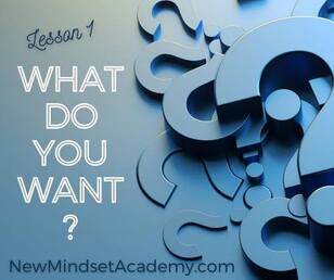 What do you want? #newmindsetacademy