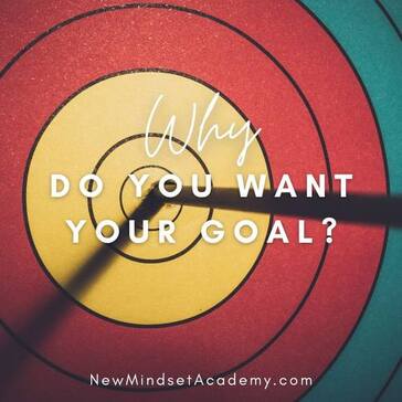 #EricMiller, Why do you want your goal, #NewMindsetAcademy