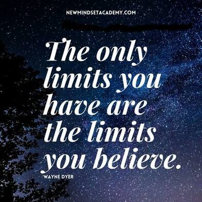 38 - The only limits you have are the limits you believe, Newmindsetacademy.com, #EricMiller, #WayneDyer
