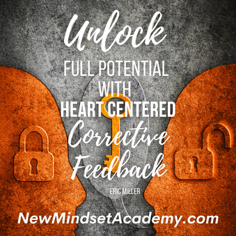 Unlock full potential with corrective feedback, #newmindsetacademy